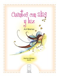 Cuentos con alas y luz - Ani Brenes - E-Book