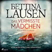 Das vermisste Mädchen - Bettina Lausen - Hörbuch