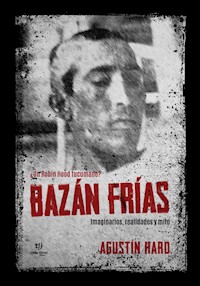 Bazan Frías - Agustín Haro - E-Book
