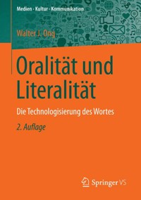 Oralität und Literalität - Walter J. Ong - E-Book
