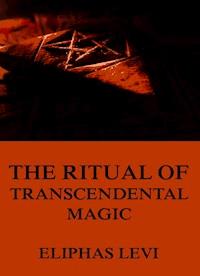 The Ritual of Transcendental Magic - Eliphas Levi - E-Book