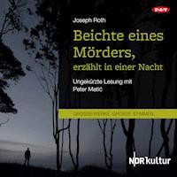 Beichte eines Mörders, erzählt in einer Nacht - Joseph Roth - E-Book + Hörbuch