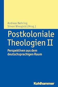 Postkoloniale Theologien II -  - E-Book