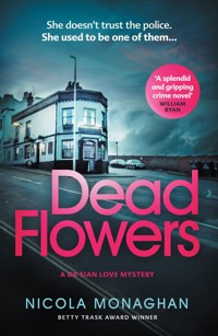 Dead Flowers - Nicola Monaghan - E-Book
