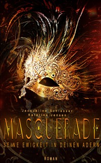 Masquerade - Jacqueline Schiesser - E-Book