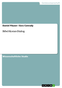 Bibel-Koran-Dialog - Daniel Päuser - E-Book