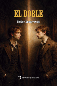 El doble - Fiódor Dostoyevski - E-Book