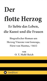 Der flotte Herzog - O. T. Mahl-Reich - E-Book