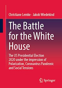 The Battle for the White House - Christiane Lemke - E-Book