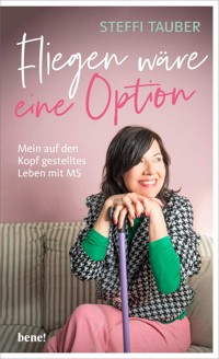 Fliegen wäre eine Option - Steffi Tauber - E-Book