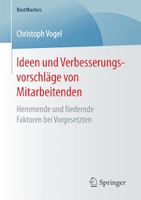 Ideen und Verbesserungsvorschläge von Mitarbeitenden - Christoph Vogel - E-Book