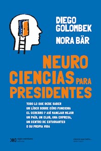 Neurociencias para presidentes - Diego Golombek - E-Book