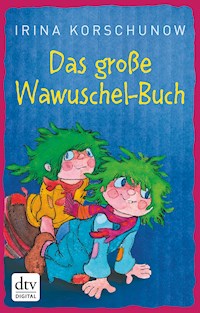 Das große Wawuschel-Buch - Irina Korschunow - E-Book
