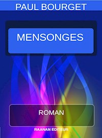 Mensonges - Paul Bourget - E-Book