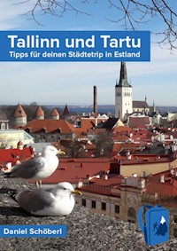 Tallinn und Tartu - Daniel Schöberl - E-Book