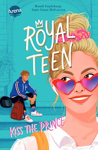 Royalteen (1). Kiss the Prince - Randi Fuglehaug - E-Book