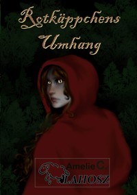 Rotkäppchensumhang - Amelie C. Vlahosz - E-Book