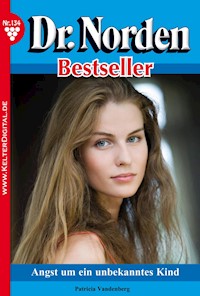 Angst um ein unbekanntes Mädchen - Patricia Vandenberg - E-Book