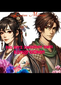 Das Herz zwischen zwei Königreichen - Lucian Morrow - E-Book