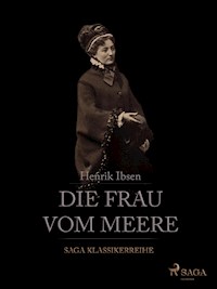 Die Frau vom Meere - Henrik Ibsen - E-Book