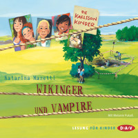Die Karlsson-Kinder, Teil 3: Wikinger und Vampire - Katarina Mazetti - Hörbuch