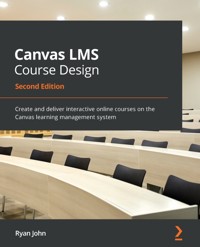Canvas LMS Course Design - John Ryan - E-Book