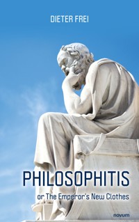 Philosophitis - Dieter Frei - E-Book