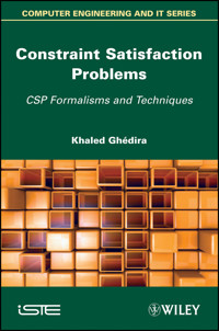 Constraint Satisfaction Problems - Khaled Ghedira - E-Book