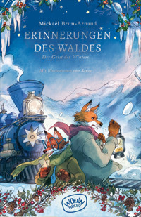 Erinnerungen des Waldes (Band 3) - Mickaël Brun-Arnaud - E-Book