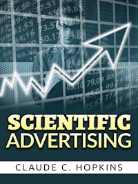 Scientific advertising - Claude C. Hopkins - E-Book