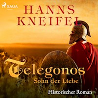 Telegonos - Sohn der Liebe - Historischer Roman (Ungekürzt) - Hanns Kneifel - Hörbuch