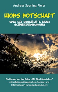 Hiobs Botschaft - Andreas Sperling-Pieler - E-Book