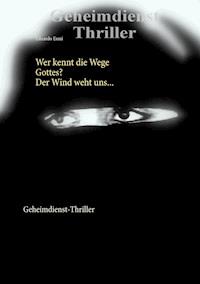 Wer kennt die Wege Gottes? Der Wind weht uns ... - Eduardo Esmi - E-Book
