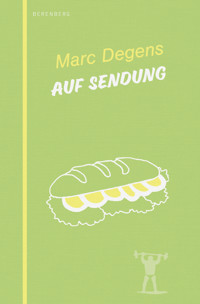 Auf Sendung - Marc Degens - E-Book