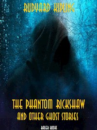 The Phantom Rickshaw and Other Ghost Stories - Rudyard Kipling - E-Book