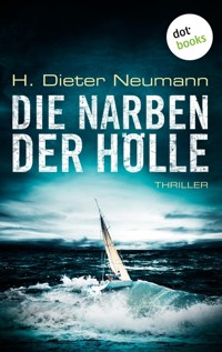 Die Narben der Hölle: Der erste Fall für Johannes Clasen - H. Dieter Neumann - E-Book