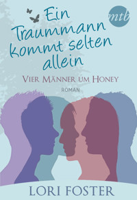 Vier Männer um Honey - Lori Foster - E-Book