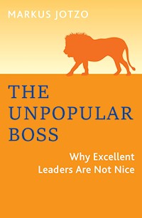 The Unpopular Boss - Markus Jotzo - E-Book