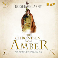 Die Gewehre von Avalon - Die Chroniken von Amber, Teil 2 (Ungekürzt) - Roger Zelazny - Hörbuch
