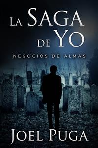 La Saga de Yo - Negocios de Almas - Joel Puga - kostenlos E-Book