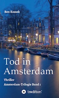 Tod in Amsterdam - Ben Kossek - E-Book