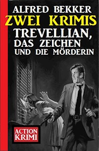 Trevellian, das Zeichen und die Mörderin: Zwei Krimis - Alfred Bekker - E-Book
