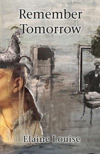 Remeber Tomorrow (High and Mighty: Volume 4) - Elaine Louise - E-Book