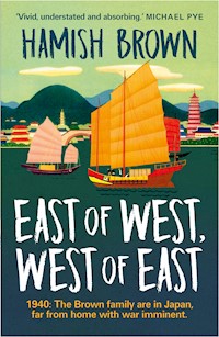 East of West, West of East - Hamish Brown - E-Book