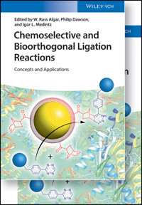 Chemoselective and Bioorthogonal Ligation Reactions -  - E-Book