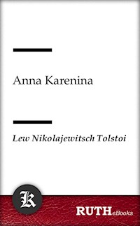 Anna Karenina - Lew Nikolajewitsch Tolstoi - E-Book