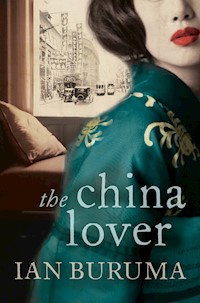 The China Lover - Ian Buruma - E-Book