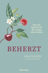Beherzt - Anna Maurer - E-Book