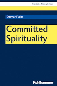 Committed Spirituality - Ottmar Fuchs - E-Book