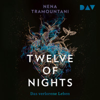 Twelve of Nights – Das verlorene Leben - Nena Tramountani - Hörbuch